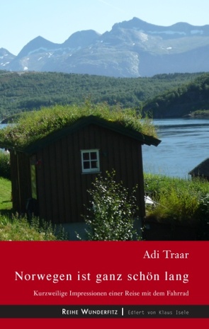 Norwegen ist ganz schön lang von Traar,  Adi