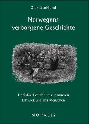 Norwegens verborgene Geschichte von Frensch,  Eva, Mosebekk,  Jörn, Stokland,  Olav