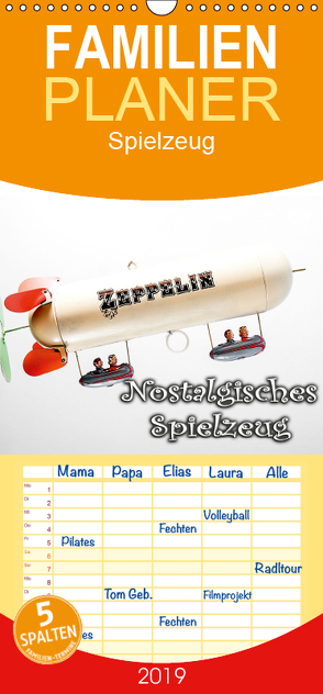 Nostalgisches Spielzeug – Familienplaner hoch (Wandkalender 2019 , 21 cm x 45 cm, hoch) von Portenhauser,  Ralph