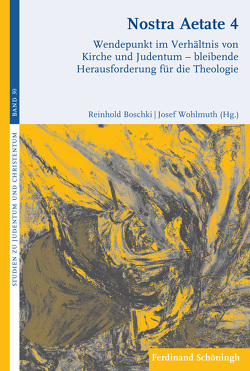 Nostra Aetate 4 von Bauer,  Christian, Berges,  Ulrich, Boschki,  Reinhold, Ciglia,  Francesco Paolo, Dausner,  Renè, Dirscherl,  Erwin, Fornet-Ponse,  Thomas, Gerhards,  Albert, Henrix,  Hans Hermann, Hoff,  Gregor Maria, Krochmalnik,  Daniel, Menne,  Andreas, Neubrand MC,  Maria, Pangritz,  Andreas, Ricken,  Lukas, Rutishauser SJ,  Christian M., Westerhorstmann,  Katharina, Wohlmuth,  Josef, Woppowa,  Jan