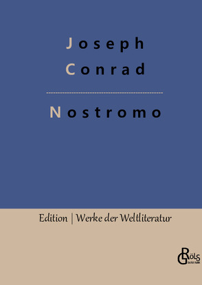 Nostromo von Conrad,  Joseph, Gröls-Verlag,  Redaktion