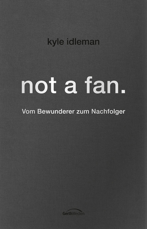 not a fan. von Idleman,  Kyle