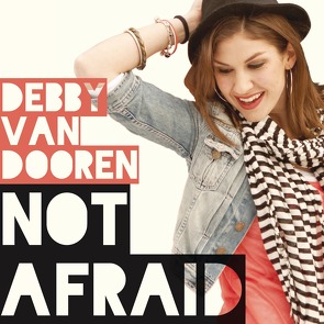 Not Afraid von Jung,  Deborah, van Dooren,  Debby