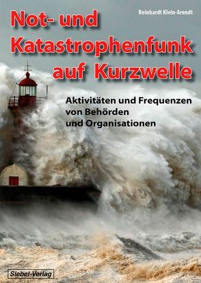 Not- und Katastrophenfunk auf Kurzwelle von Klein-Arendt,  Reinhardt