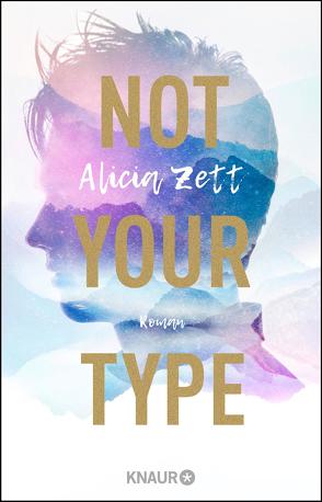 Not Your Type von Zett,  Alicia