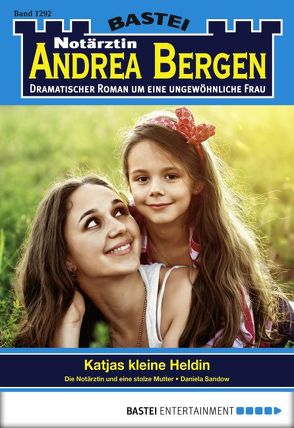 Notärztin Andrea Bergen – Folge 1292 von Sandow,  Daniela