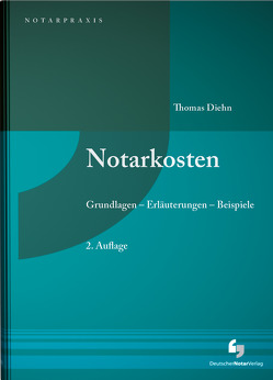 Notarkosten von Diehn,  Thomas