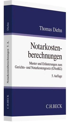 Notarkostenberechnungen von Diehn,  Thomas