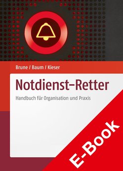 Notdienst-Retter von Baum,  Sebastian, Brune,  Stefanie, Bücke,  Marius, Kieser,  Timo, Schürmann,  Peter