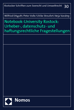 Notebook-University Rostock: Urheber-, datenschutz- und haftungsrechtliche Fragestellungen von Erbguth,  Wilfried, Streufert,  Ulrike, Vandrey,  Anja, Volle,  Peter