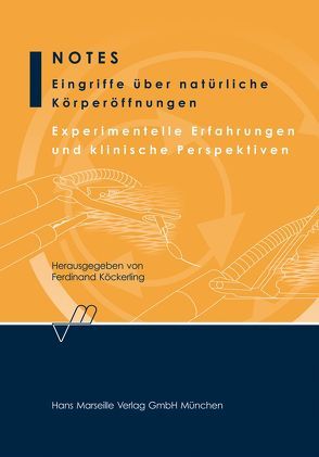 Notes – Eingriffe über natürliche Körperöffnungen von Köckerling,  Ferdinand