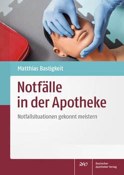 Notfälle in der Apotheke von Bastigkeit,  Matthias