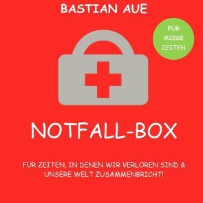 Notfall-Box von Aue,  Bastian