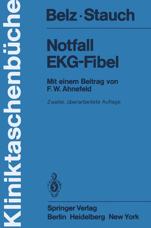 Notfall EKG-Fibel von Ahnefeld,  F.W., Belz,  G.G., Stauch,  M.