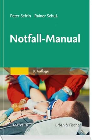 Notfall-Manual von Schua,  Rainer, Sefrin,  Peter