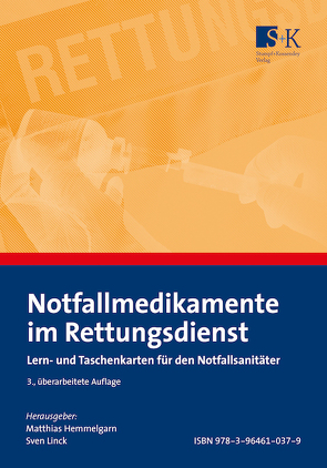 Notfallmedikamente im Rettungsdienst von Fricke,  Ann Kristin, Gellern,  Jörg, Hemmelgarn,  Matthias, Linck,  Sven