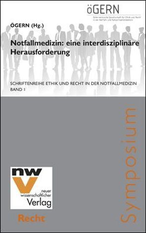 Notfallmedizin: eine interdisziplinäre Herausforderung von Halmich,  Michael