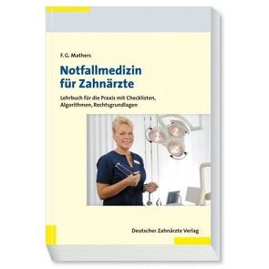 Notfallmedizin für Zahnärzte von Mathers,  Frank G.