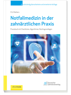 Notfallmedizin in der zahnärztlichen Praxis von Mathers,  Frank G.