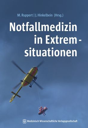 Notfallmedizin in Extremsituationen von Hinkelbein,  Jochen, Ruppert,  Matthias