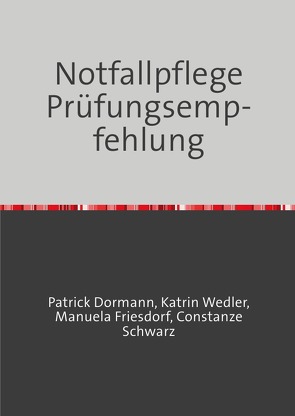 Notfallpflege Prüfungsempfehlung von Dormann,  Patrick