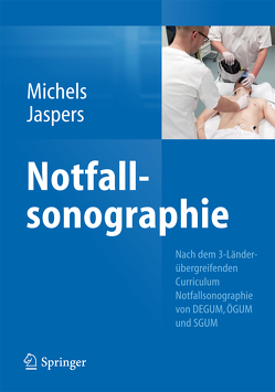 Notfallsonographie von Jaspers,  Natalie, Michels,  Guido