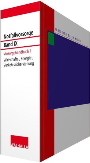 Notfallvorsorge Bd. IX Vorsorgehandbuch 1 von Walhalla Fachredaktion