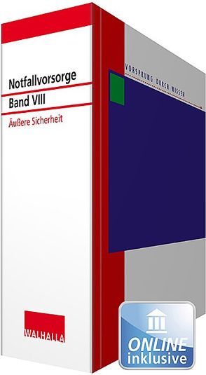 Notfallvorsorge Bd. VIII Äußere Sicherheit von Walhalla Fachredaktion