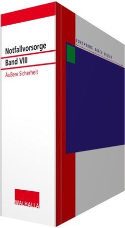 Notfallvorsorge Bd. VIII Äußere Sicherheit von Walhalla Fachredaktion