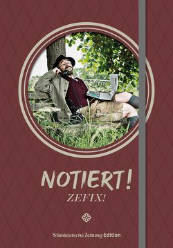 Notiert! Zefix! von Bolle,  Martin, Mothwurf,  Ono