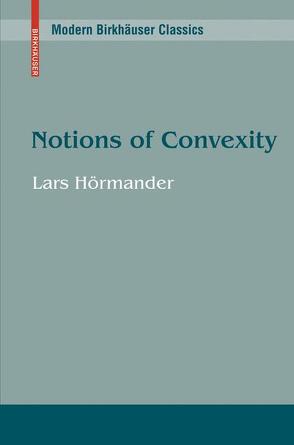 Notions of Convexity von Hörmander,  Lars