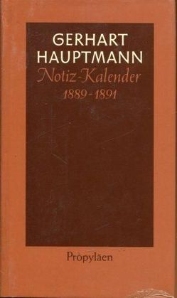 Notiz-Kalender 1889 bis 1891 von Hauptmann,  Gerhart, Machatzke,  Martin