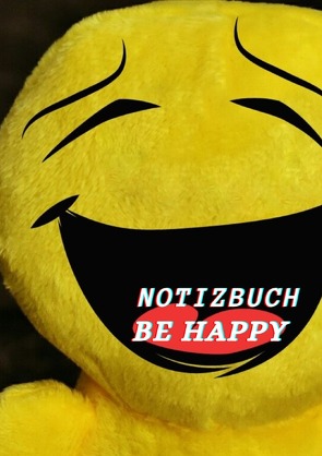 Notizbuch Be Happy von Richards,  Kurt