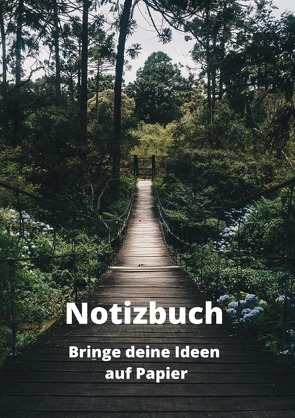 Notizbuch Bringe deine Ideen auf Papier von Schreiber,  René