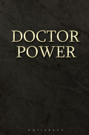 Notizbuch doctor power / Doktor von Paul,  Magdalena