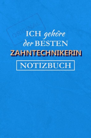 Notizbuch für eine Zahntechnikerin von Paul,  Magdalena