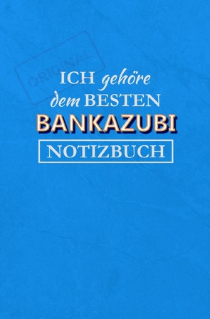 Notizbuch für einen Bankazubi von Paul,  Magdalena