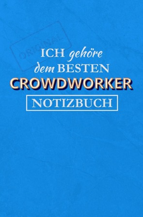 Notizbuch für einen Crowdworker von Paul,  Magdalena