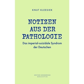 Notizen aus der Pathologie von Kleesiek,  Knut