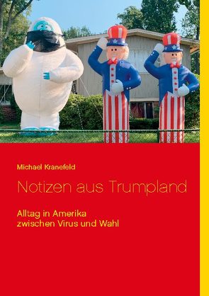 Notizen aus Trumpland von Kranefeld,  Michael