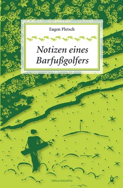 Notizen eines Barfußgolfers von Pletsch,  Eugen