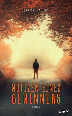 Notizen eines Gewinners von C. Paulson,  Gerrit