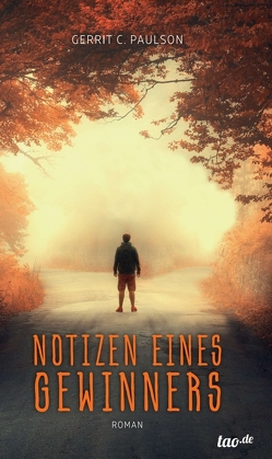 Notizen eines Gewinners von C. Paulson,  Gerrit