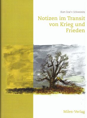 Notizen im Transit von Krieg und Frieden von Graf von Schweinitz,  Kurt