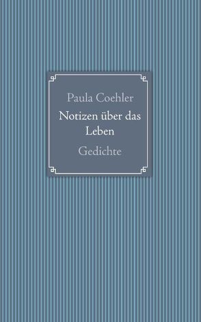 Notizen über das Leben von Coehler,  Paula