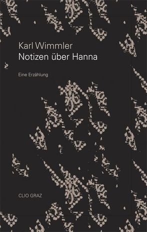 Notizen über Hanna von Wimmler,  Karl