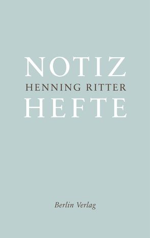 Notizhefte von Ritter,  Henning