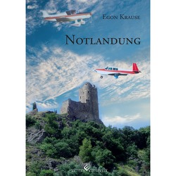 Notlandung von Krause,  Egon