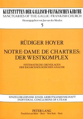 Notre-Dame de Chartres: Der Westkomplex von Hoyer,  Rüdiger