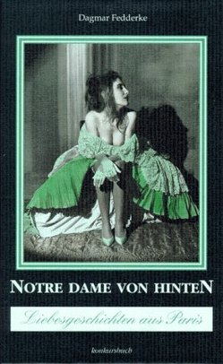 Notre Dame von hinten von Fedderke,  Dagmar